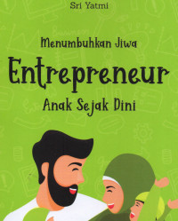Image of Menumbuhkan jiwa Entrepreneur Anak Sejak Dini