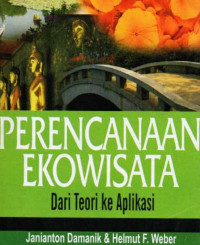 Image of Perencanaan Ekowisata :  Dari Teori ke Aplikasinya