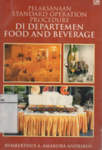 Image of Pelaksanaan Standard Operation Procedure di Departemen Food And Beverage