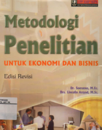 Image of Metodologi Penelitian; Untuk Ekonomi Dan Bisnis