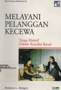 Image of Melayani Pelanggan Kecewa, Tetap efektif Dalam Kondisi Kesal