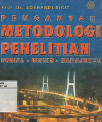 Image of Pengantar Metodologi Penelitian ; Sosial - Bisnis - Manajemen